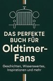 Das perfekte Buch für Oldtimer-Fans