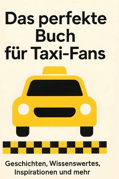 Cover Das perfekte Buch für Taxi-Fans