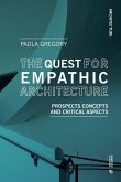 The Quest for Empathic Architecture