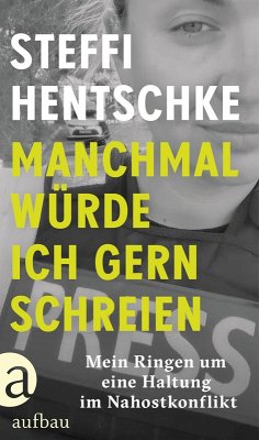 Manchmal würde ich gern schreien - Hentschke, Steffi