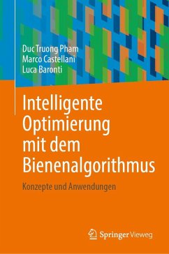 Cover Intelligente Optimierung mit dem Bienenalgorithmus