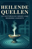 Heilende Quellen Heilende Quellen