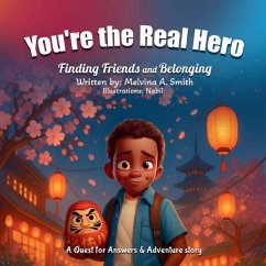 You're the Real Hero - Smith, Melvina A.; Nabil