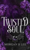 Twisted Soul Twisted Soul