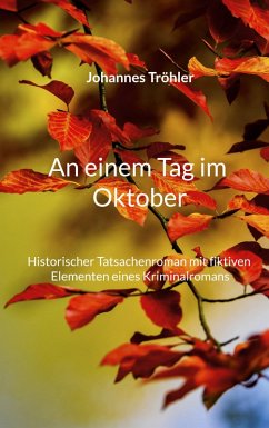 An einem Tag im Oktober - Tröhler, Johannes