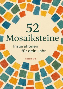 52 Mosaiksteine 52 Mosaiksteine
