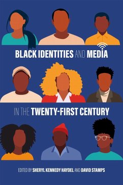 Black Identities and Media in the Twenty-First Century