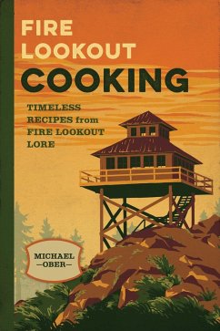 Fire Lookout Cooking - Ober, Michael J