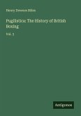 Pugilistica: The History of British Boxing