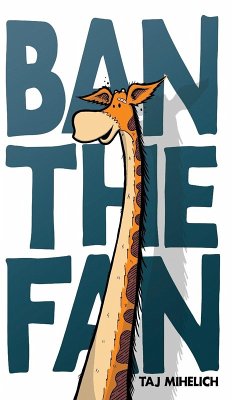 Ban the Fan - Mihelich, Taj L