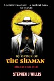 By Order of the Shaman