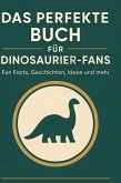 Das perfekte Buch für Dinosaurier-Fans