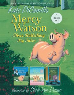 Cover Mercy Watson: Three Rollicking Pig Tales