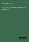 Outlines of Lectures on the History of Philosophy