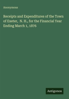 Cover Receipts and Expenditures of the Town of Exeter, N. H., for the Financial Year Ending March 1, 1876