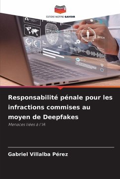 Cover Responsabilité pénale pour les infractions commises au moyen de Deepfakes