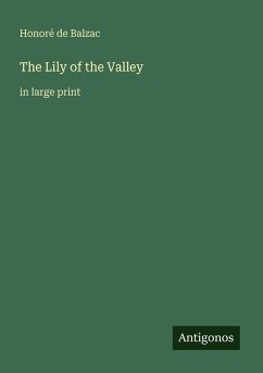 The Lily of the Valley - Balzac, Honoré de