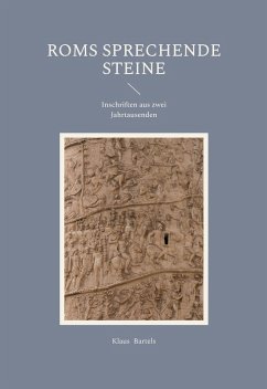 Roms sprechende Steine - Bartels, Klaus Roms sprechende Steine - Bartels, Klaus