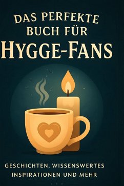 Das perfekte Buch für Hygge-Fans - Koch, Ava