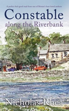Cover CONSTABLE ALONG THE RIVERBANK a perfect feel-good read from one of Britain's best-loved authors