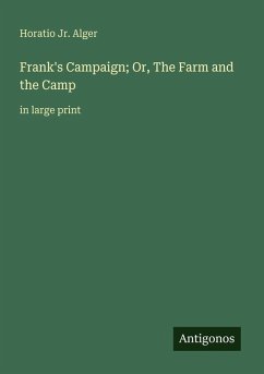 Cover Frank's Campaign; Or, The Farm and the Camp