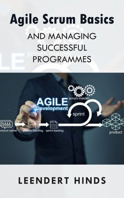 Agile Scrum Basics and Managing Successful Programmes Agile Scrum Basics and Managing Successful Programmes