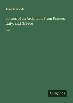 Cover Letters of an Architect, From France, Italy, and Greece