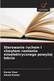 Sterowanie ruchem i chwytem ramienia mioelektrycznego powy¿ej ¿okcia