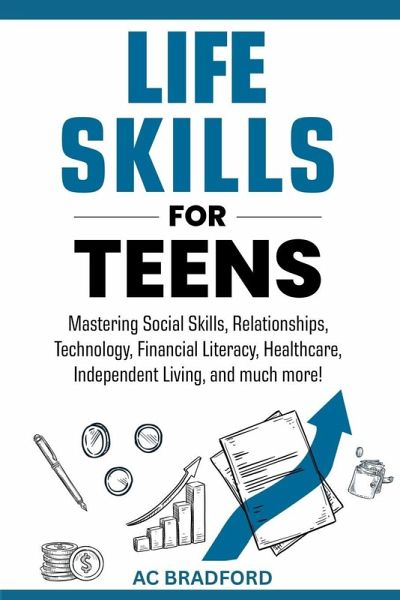 Life Skills for Teens Life Skills for Teens