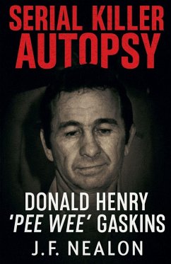 Serial Killer Autopsy - Nealon, J. F.