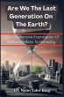 Are We The Last Generation On The Earth? - Bild 1