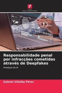 Cover Responsabilidade penal por infracções cometidas através de Deepfakes