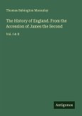The History of England. From the Accession of James the Second