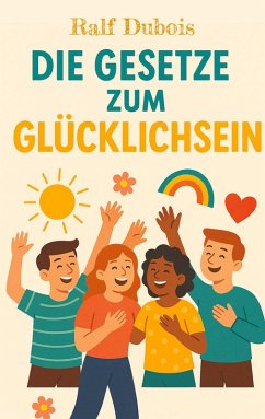 Cover Die Gesetze zum Glücklichsein