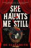 She Haunts Me Still (eBook, ePUB)