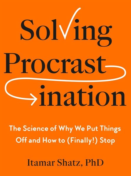 Solving Procrastination (eBook, ePUB)