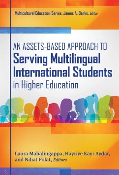 Cover An Assets-Based Approach to Serving Multilingual International Students in Higher Education