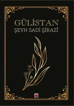 Gülistan - Sadi sirazi, Seyh Gülistan - Sadi sirazi, Seyh