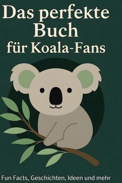 Cover Das perfekte Buch für Koala-Fans
