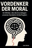 Vordenker der Moral Vordenker der Moral