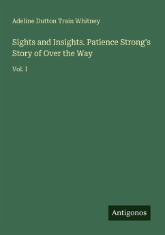 Cover Sights and Insights. Patience Strong's Story of Over the Way