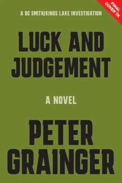 Luck and Judgement - Grainger, Peter Luck and Judgement - Grainger, Peter