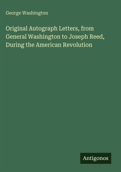 Cover Original Autograph Letters, from General Washington to Joseph Reed, During the American Revolution