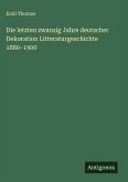Die letzten zwanzig Jahre deutscher Dekoration Litteraturgeschichte 1880-1900