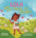 Lola And The Magic Of Mistakes