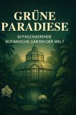 Grüne Paradiese