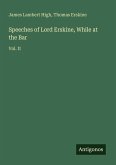 Speeches of Lord Erskine, While at the Bar