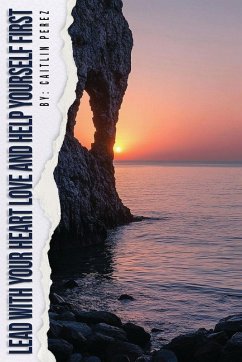 Cover Lead With Your Heart Love And Help Yourself First