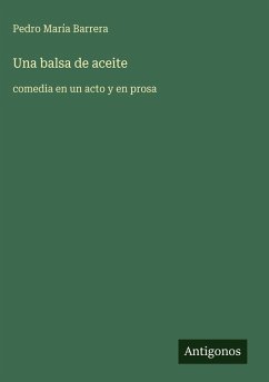 Una balsa de aceite - Barrera, Pedro María