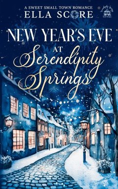 New Year's Eve at Serendipity Springs - Score, Ella